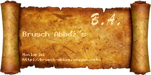 Brusch Abbás névjegykártya